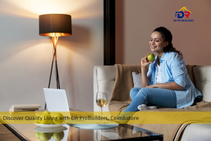 Discover Quality Living with DR ProBuilders, Coimbatore